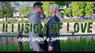 Radu Sirbu & Sianna - Illusion Of Love (Mood Video)