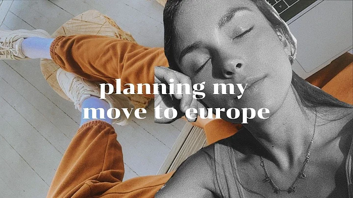 planning my move to EUROPE