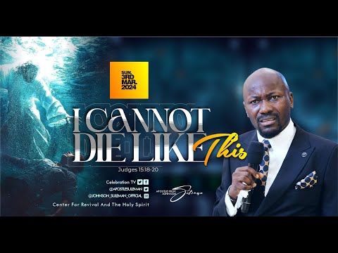 Full Message! I Cannot Die Like This! By Apostle Johnson Suleman