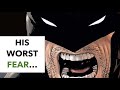 What is Batman&#39;s worst fear?