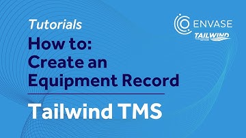 How to Create an Equipment Record | Tailwind TMS Tutorials