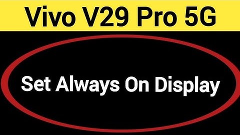 How to set always on display in V29 pro 5G, Vivo V29 5G, always on display,always on display kaise s