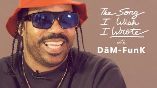 The One Song Dām-Funk Wishes He Wrote