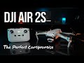 The DJI Air 2S Combines Everything You Need Into A Single Drone!