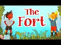 👑 Kids Book Read Aloud: THE FORT by Laura Perdew and Adelina Lirius