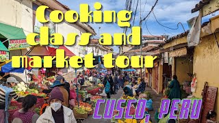 I took a cooking class in Cusco, Peru (Before the protests)