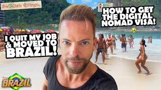 I QUIT MY LIFE AND MOVED TO BRAZIL!💥| How get digital nomad visa 2024✈️