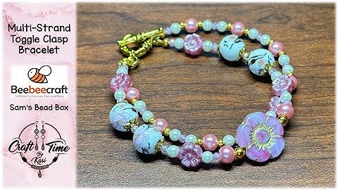 How to Make a Multi Strand, Toggle Clasp Bracelet | Sam