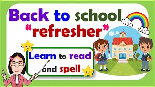 Back To School Refresher Learn To Read And Spell