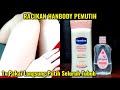 LOTION PEMUTIH BADAN PERMANEN | RACIKAN HANDBODY VASELINE & BABY OIL | CARA MERACIK HANDBODY