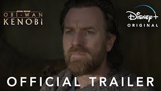 Obi-Wan Kenobi Official Trailer Disney Singapore