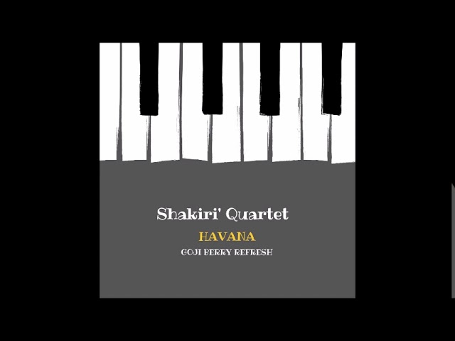 Shakiri' Quartet - Havana