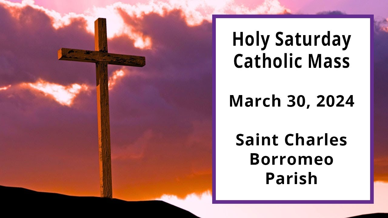 Holy Thursday Catholic Mass 03/30/2024 St. Charles Borromeo Catholic