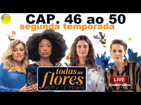 LIVE: COMENTANDO o final de TODAS AS FLORES