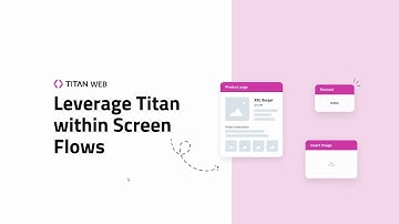 Enhanced Salesforce Screen Flows - Titan