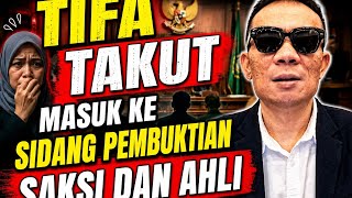 Tifa Takut Masuk Ke Sidang Pembuktian Saksi Dan Ahli