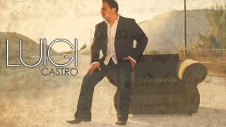 Video thumbnail of "A Dios Cantad- Luigi Castro"