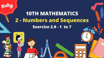 Exercise 2.9 - 1 to 7 |10th Mathematics| Chapter 2 Numbers And Sequences| N.Kala M.Sc, B.Ed, M.Phil