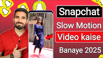 Snapchat slow-motion video kaise banaye | Snapchat par slow motion video kaise banaye