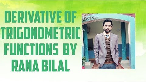 Class 12 Maths Ch#2 Derivative of Trigonometric Functions