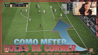 FIFA 19 Como Marcar De Corner TUTORIAL - Marcar Siempre Goles De Tiros De Esquina