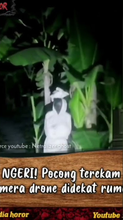 drone yg bisa merekam pocong.