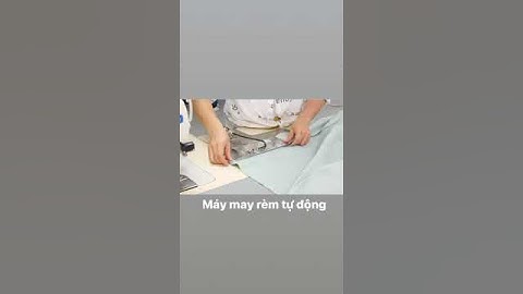 Cách may rèm siêu nhanh, máy may rèm tự động