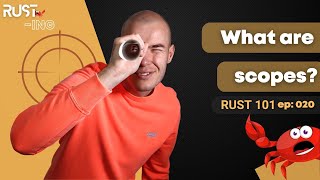 Rust 101 - What are scopes
