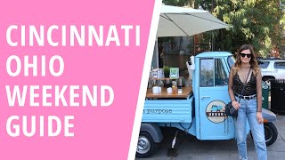 The Best Things to do in Cincinnati Ohio | Weekend Guide