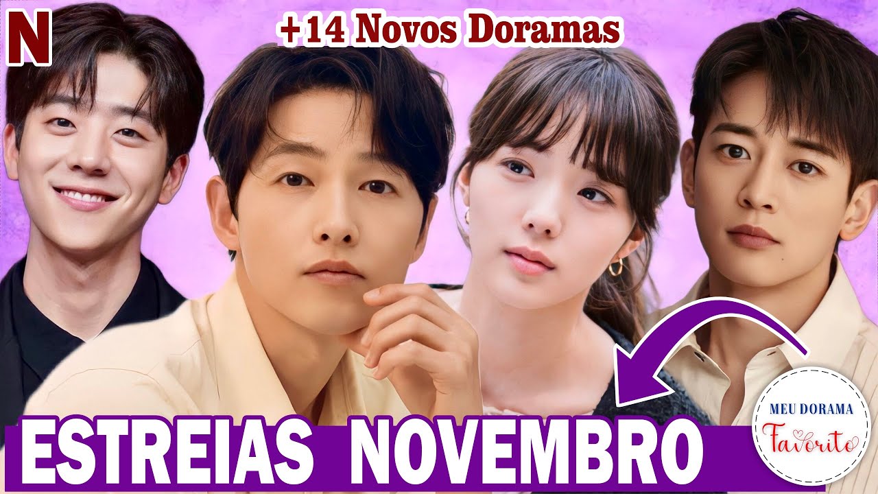 Netflix confirma 4 novos DORAMAS que chegam no mês de NOVEMBRO