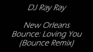 Loving You (Bounce Remix)