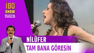 Tam Bana Göresin - Nilüfer - Canlı Performans - İbo Show Resimi