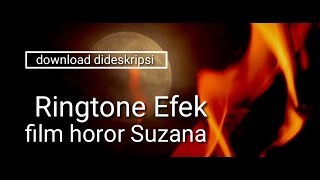 Suara Efek Intro Film Horor Suzana Sundel Bolong