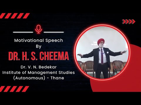 Dr. H.S.Cheema I Motivational I Speech I Dr. V.N.Bedekar Institute of Management Studies | T-Talk Dr. H.S.Cheema I Motivational I Speech I Dr. V.N.Bedekar Institute of Management Studies | T-Talk