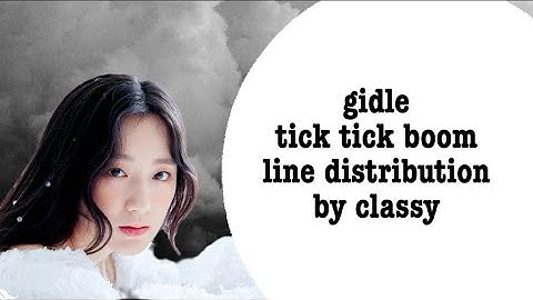 how would Gidle to tick tick boom  line distribution by classy