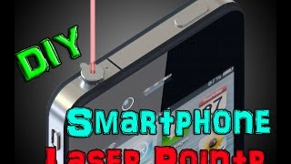 How to make Smart Phone into a Laser Pointer |DIY|