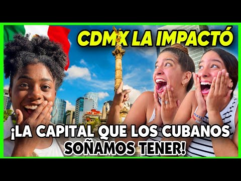 ¡Los MEXICANOS son AFORTUNADOS de tener una CAPITAL así😭! Cubana conoce CDMX por 1ra vez ¡Se ENAMORÓ