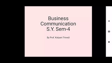 S.Y.B.Com_Sem-4_Business Communication_Unit-5_Lecture- 1_By Prof. Kalyani Trivedi