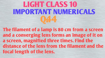 The filament of a lamp is 80 cm from a screen and a converging lens forms an image of it on a screen