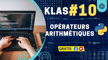 Cours Python -  Introduction aux opérateurs arithmétiques mathématiques | Klas 10