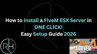 How to Install a FiveM ESX Server in ONE CLICK! | Easy Setup Guide 2026