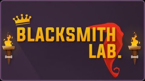 Blacksmith lab Ep1