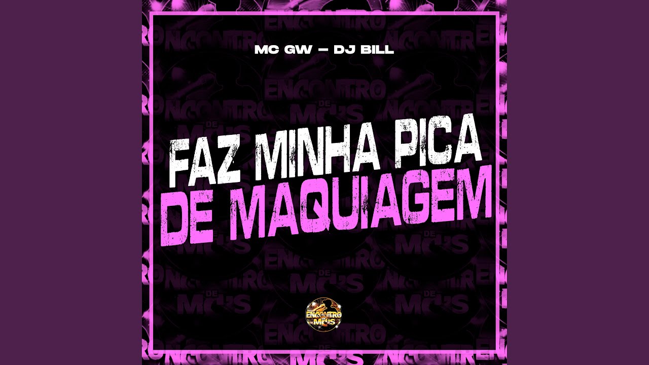 Faz Minha Pica de Maquiagem