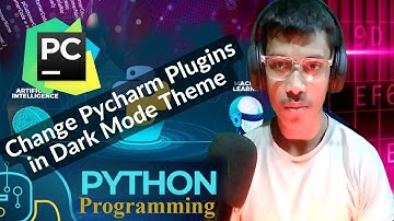 How to Change Pycharm Theme 🐍 Plugins in Dark Mode,🐍 Awesome PyCharm Setup Tutorial for Beginners