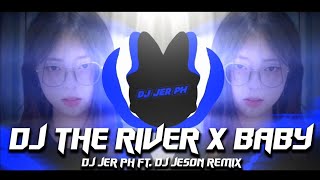 DJ THE RIVER x BABY DON'T GO - NEW SLOWED REMIX - FULL BASS REMIX ( DJ JER PH FT. JESON REMIX )