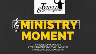 Tyrell Edwards & Beyond Worship Profile