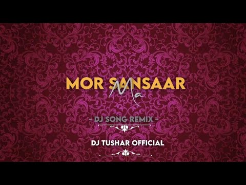 Mor Sansaar Ma Remix 2020  DJ SAGAR KANKER X DJ TUSHAR OFFICIAL Rishiraj PandeyVenky Visuals