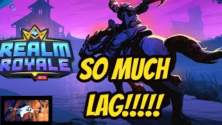 Realm Royale Too Much Lag