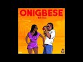 Mr Real - Onigbese (Audio)