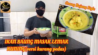 Resepi Orang Bujang Style- Ikan Baung Masak Lemak Kuning(versi kurang pedas)